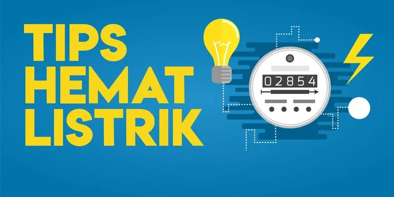 Tips Hemat Listrik Menjaga Pengeluaran dan Lingkungan | Special