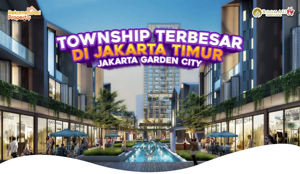 Jakarta Garden City, township terbesar di Jakarta Timur dengan fasilitas lengkap seperti AEON Mall, IKEA, dan Rumah Sakit Mayapada.