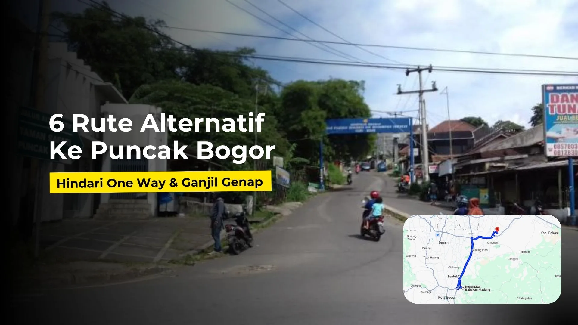 6 Jalur Alternatif Puncak - Hindari Ganjil Genap &amp; One Way Puncak Bogor