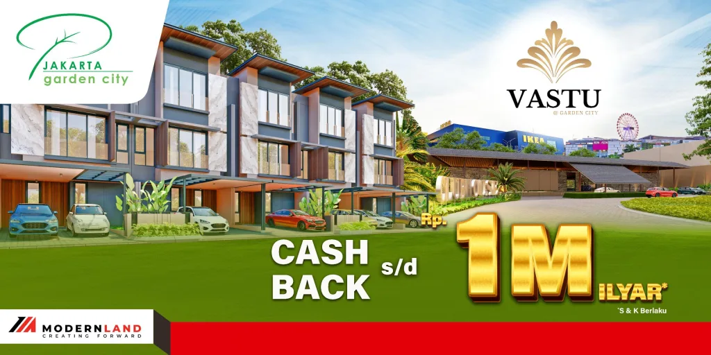 Promo Rumah di Jakarta Garden City! Cashback hingga Rp 1 Milyar untuk Cluster Mahakam & Vastu. Hunian eksklusif, lokasi strategis, unit terbatas!